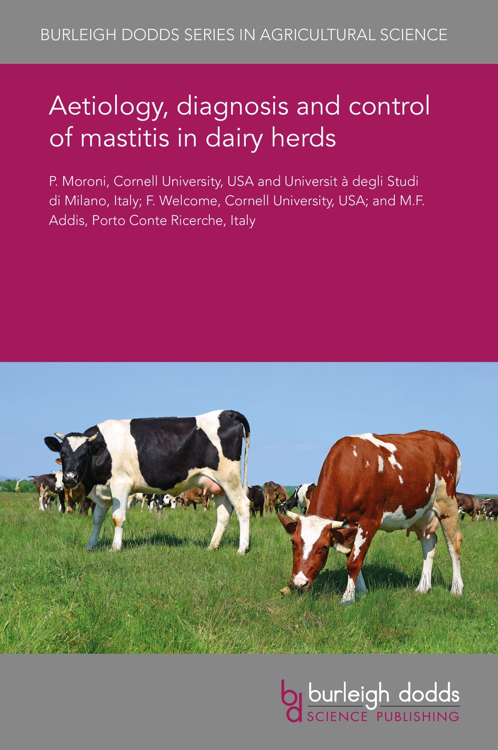 Book cover image for Aetiology, diagnosis and control of mastitis in dairy herds ISBN: 9781838791759